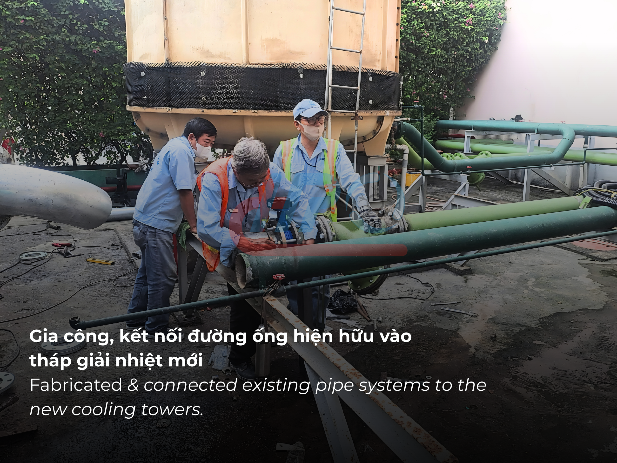 Gia công và kết nối đường ống hiện hữu với tháp giải nhiệt mới tại Lotte Saigon Hotel